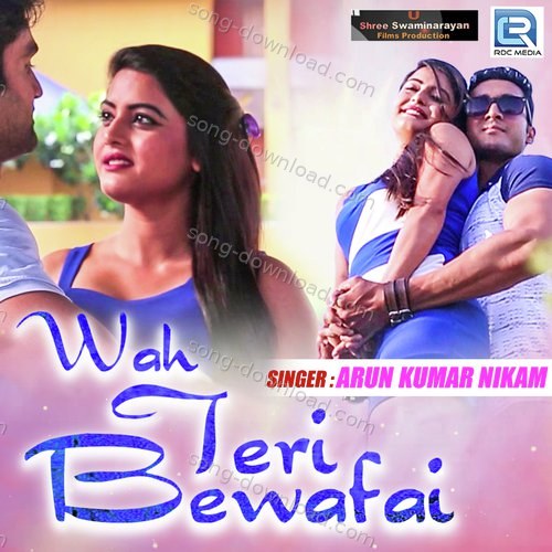 Wah Teri Bewafai Arun Kumar Nikam MP3 Download